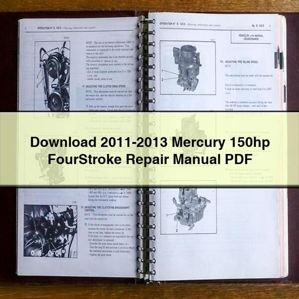2011-2013 Mercury 150hp FourStroke Repair Manual