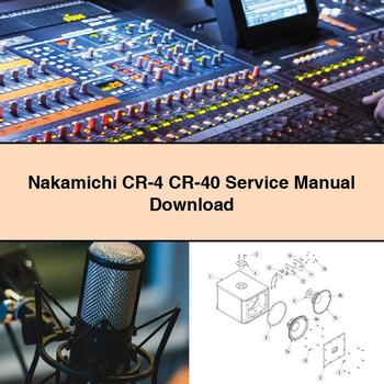 Nakamichi CR-4 CR-40 Service Repair Manual