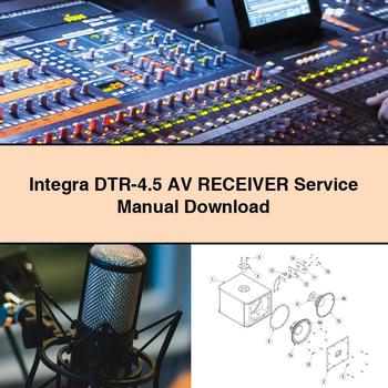 Integra DTR-4.5 AV Receiver Service Repair Manual