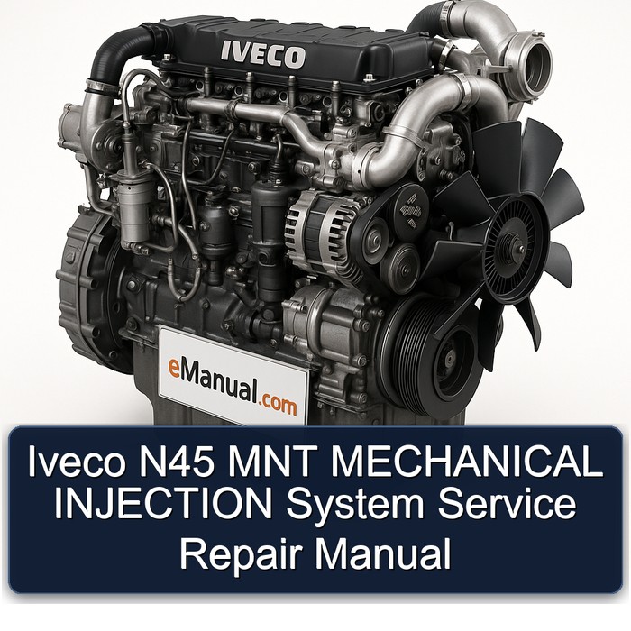 Iveco N45 MNT MECHANICAL INJECTION System Service Repair Manual