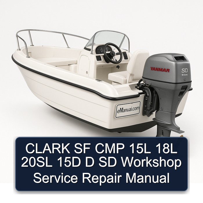 CLARK SF CMP 15L 18L 20SL 15D D SD Workshop Service Repair Manual