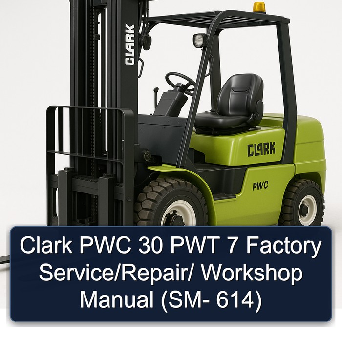 Clark PWC 30 PWT 7 Factory Service/Repair/ Workshop Manual (SM- 614)