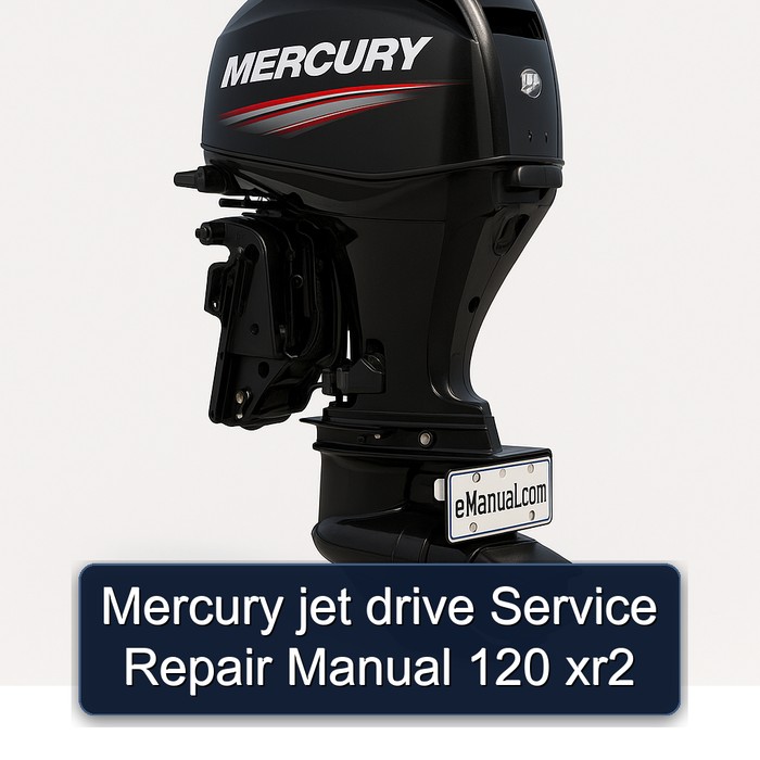 Mercury jet drive Service Repair Manual 120 xr2