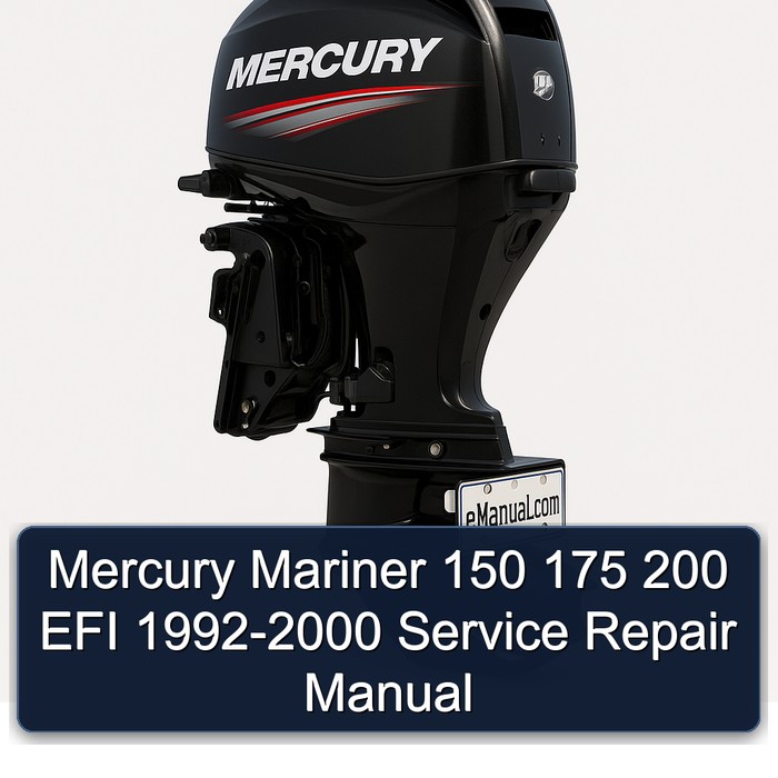 Mercury Mariner 150 175 200 EFI 1992-2000 Service Repair Manual