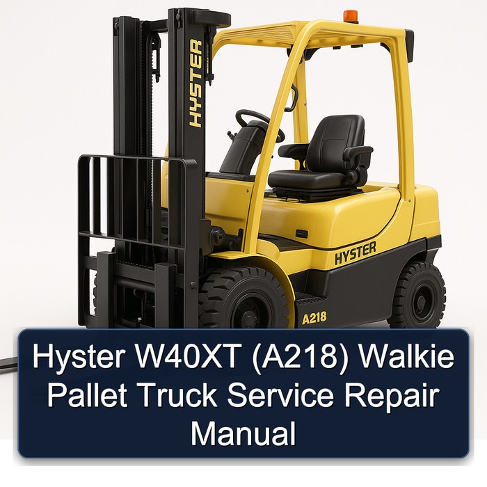 Hyster W40XT (A218) Walkie Pallet Truck Service Repair Manual