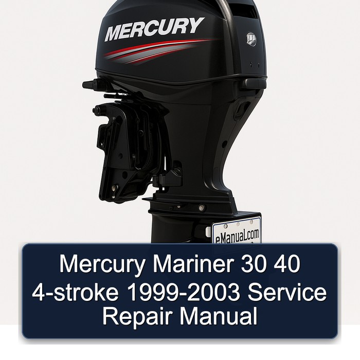 Mercury Mariner 30 40 4-stroke 1999-2003 Service Repair Manual