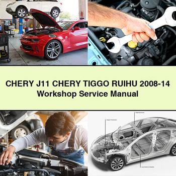 CHERY J11 Chery TIGGO Ruihu 2008-14 Workshop Service Manual PDF Download - Click Image to Close