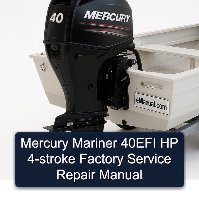 Mercury Mariner 40EFI HP 4-stroke Factory Service Repair Manual