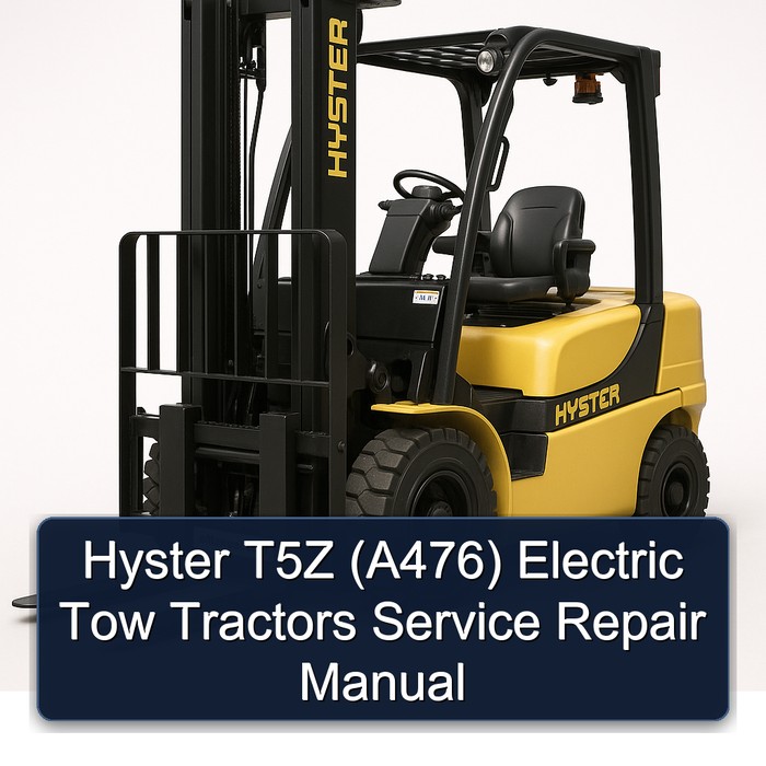 Hyster T5Z (A476) Electric Tow Tractors Service Repair Manual