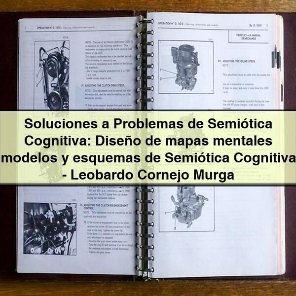 Soluciones a Problemas de Semiótica Cognitiva: Diseño de Mapas Mentales by Leobardo Cornejo Murga