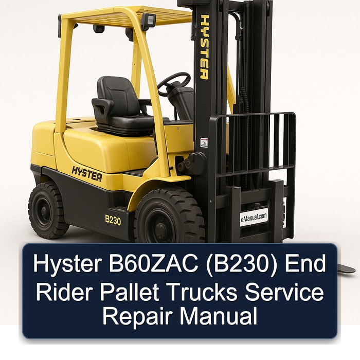 Hyster B60ZAC (B230) End Rider Pallet Trucks Service Repair Manual