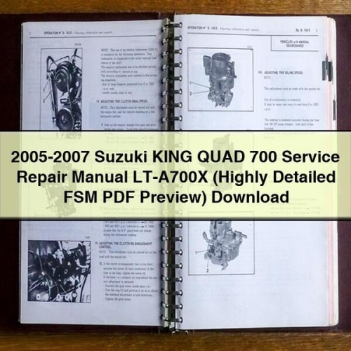 2005-2007 Suzuki KING QUAD 700 Service Repair Manual LT-A700X (Highly Detailed FSM PDF Preview) Download - Click Image to Close