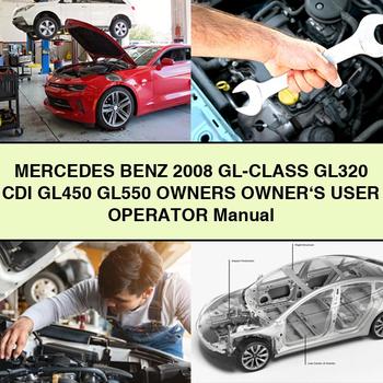 Mercedes Benz 2008 GL-Class GL320 CDI GL450 GL550 Owners Owner\'s User Operator Manual