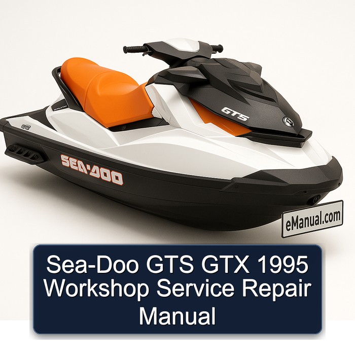 Sea-Doo GTS GTX 1995 Workshop Service Repair Manual