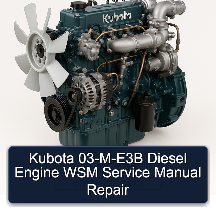 Kubota 03-M-E3B Diesel Engine WSM Service Manual Repair