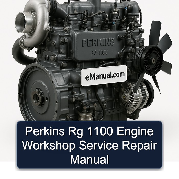 Perkins Rg 1100 Engine Workshop Service Repair Manual