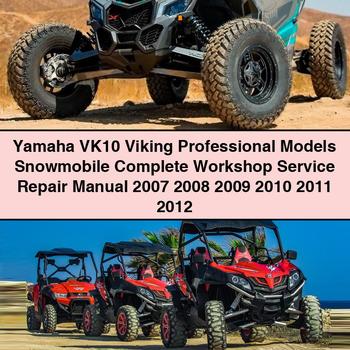 Yamaha VK10 Viking Professional Models Snowmobile Complete Workshop Service Repair Manual 2007 2008 2009 2010 2011 2012