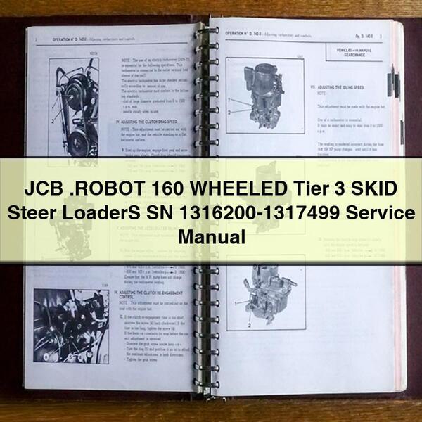 JCB .ROBOT 160 WHEELED Tier 3 SKID Steer LoaderS SN 1316200-1317499 Service Repair Manual
