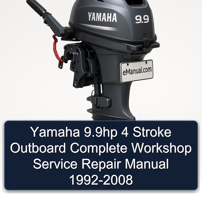 Yamaha 9.9hp 4 Stroke Outboard Complete Workshop Service Repair Manual 1992-2008