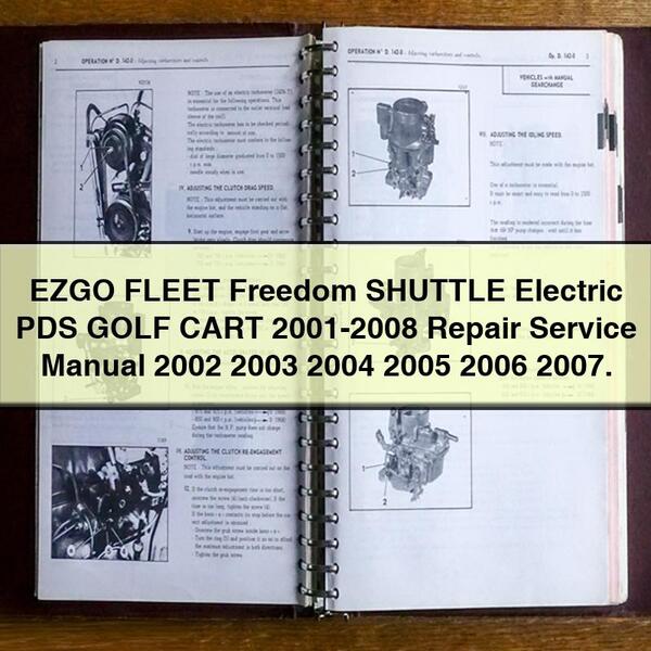 EZGO FLEET Freedom SHUTTLE Electric PDS GOLF CART 2001-2008 Service Repair Manual 2002 2003 2004 2005 2006 2007.