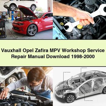 Vauxhall Opel Zafira MPV Workshop Service Repair Manual Download 1998-2000 PDF - Click Image to Close