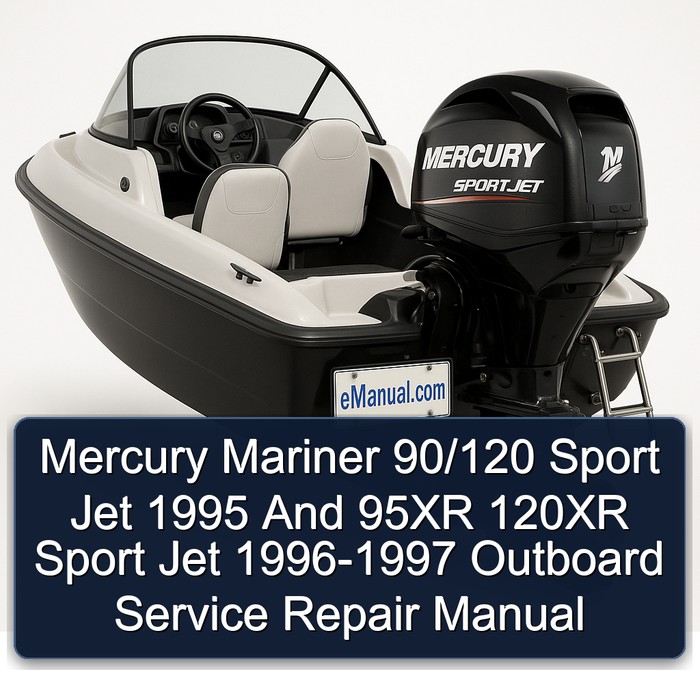 Mercury Mariner 90/120 Sport Jet 1995 And 95XR 120XR Sport Jet 1996-1997 Outboard Service Repair Manual