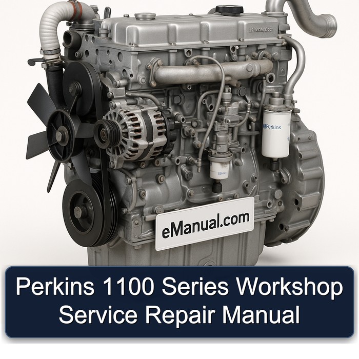 Perkins 1100 Series Workshop Service Repair Manual