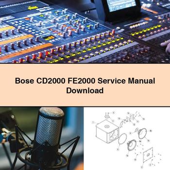 Bose CD2000 FE2000 Service Repair Manual