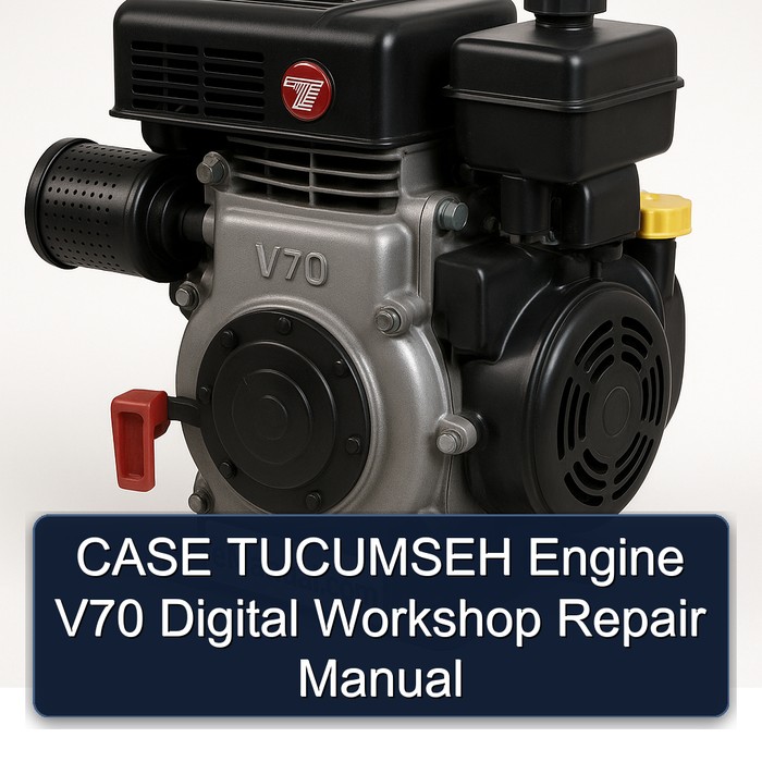 CASE TUCUMSEH Engine V70 Digital Workshop Repair Manual