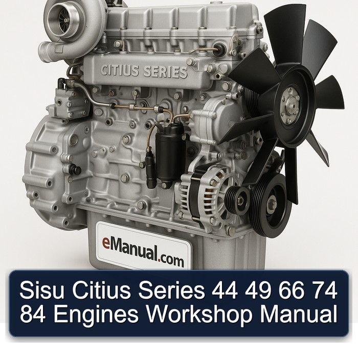 Sisu Citius Series 44 49 66 74 84 Engines Workshop Manual