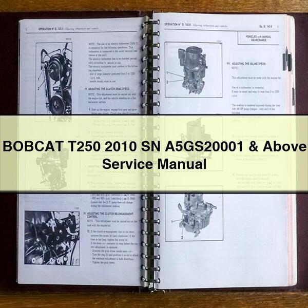 BOBCAT T250 2010 SN A5GS20001 & Above Service Repair Manual