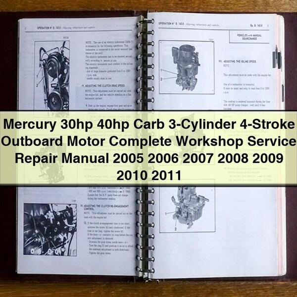 Mercury 30-40hp 3-Cylinder 4-Stroke Outboard Motor Service Repair Manual 2005-2011