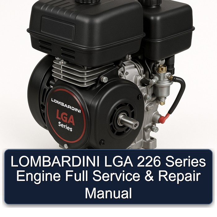 LOMBARDINI LGA 226 Series Engine Full Service & Repair Manual