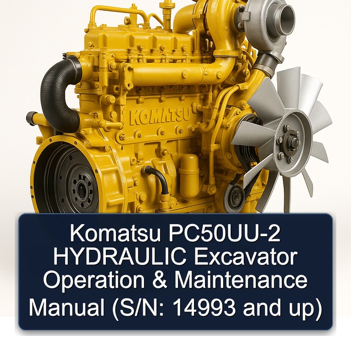 Komatsu PC50UU-2 HYDRAULIC Excavator Operation & Maintenance Manual (S/N: 14993 and up)