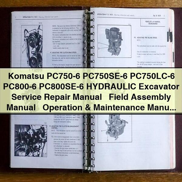 Komatsu PC750-6, PC750SE-6, PC750LC-6, PC800-6, PC800SE-6 HYDRAULIC Excavator Service Repair Manual + Field Assembly Manual + Operation & Maintenance Manual