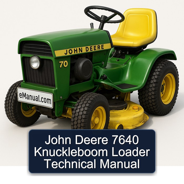 John Deere 7640 Knuckleboom Loader Technical Manual