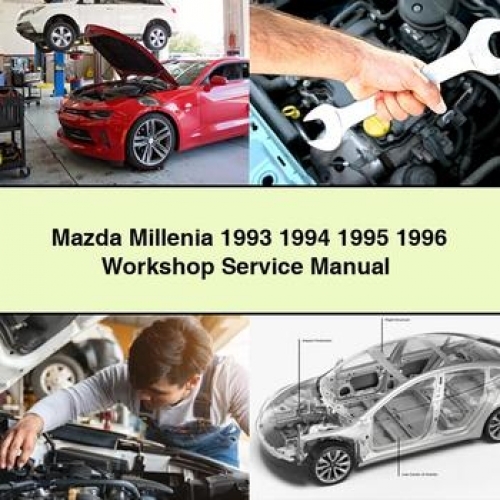 Mazda Millenia 1993 1994 1995 1996 Workshop Service Manual PDF Download - Click Image to Close