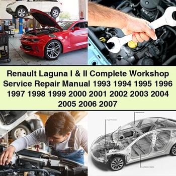 Renault Laguna I & II Complete Workshop Service Repair Manual 1993-2007