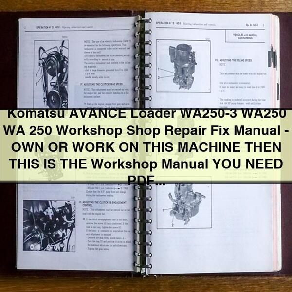 Komatsu AVANCE Loader WA250-3 Workshop Repair Manual