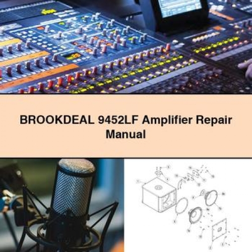 BROOKDEAL 9452LF Amplifier Repair Manual PDF Download - Click Image to Close