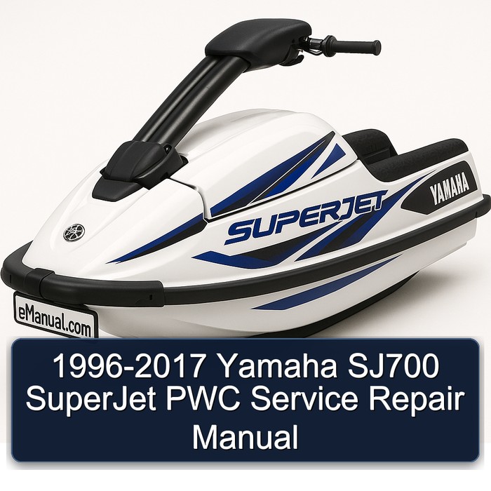 1996-2017 Yamaha SJ700 SuperJet PWC Service Repair Manual