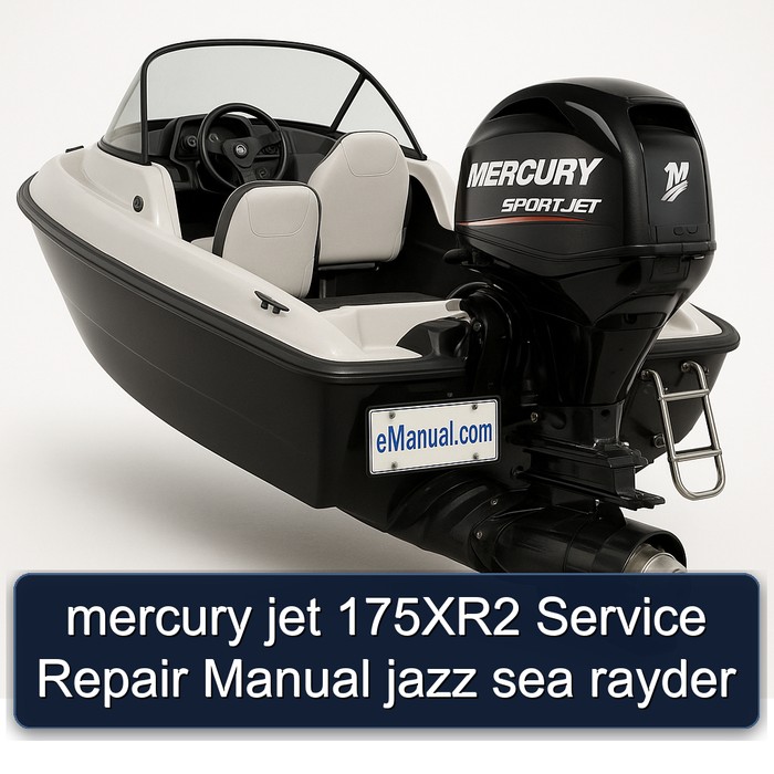mercury jet 175XR2 Service Repair Manual jazz sea rayder