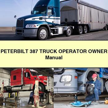 PETERBILT 387 Truck Operator Owner Manual PDF Download - Click Image to Close