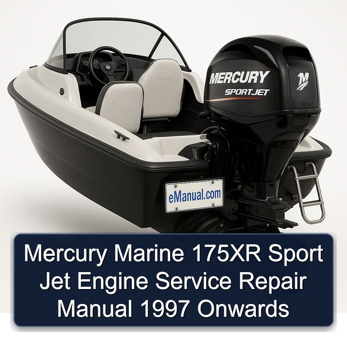 Mercury Marine 175XR Sport Jet Engine Service Repair Manual 1997 Onwards