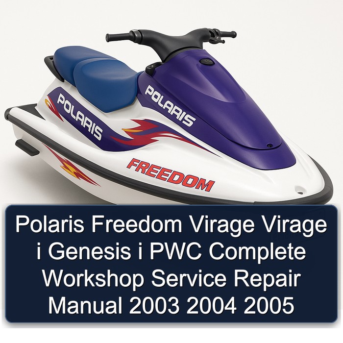 Polaris Freedom Virage Virage i Genesis i PWC Complete Workshop Service Repair Manual 2003 2004 2005