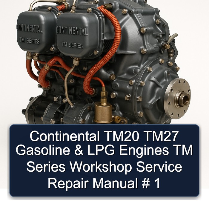 Continental TM20 TM27 Gasoline & LPG Engines TM Series Workshop Service Repair Manual # 1