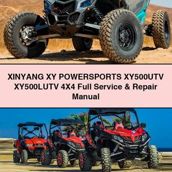 XINYANG XY POWERSPORTS XY500UTV XY500LUTV 4X4 Full Service & Repair Manual
