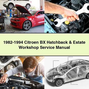 1982-1994 Citroen BX Hatchback & Estate Workshop Service Manual PDF Download