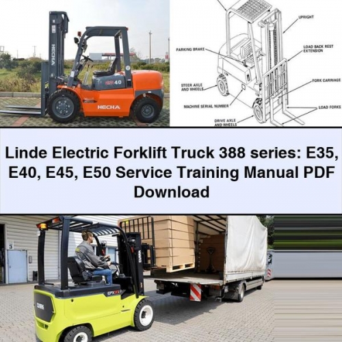 Linde Electric Forklift Truck 388 series: E35 E40 E45 E50 Service Training Manual PDF Download