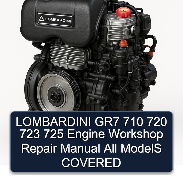 LOMBARDINI GR7 710 720 723 725 Engine Workshop Repair Manual All ModelS COVERED